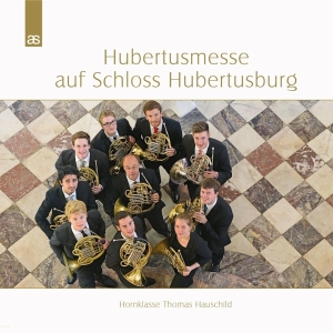 Hauschild Thomas - Hubertusmesse Auf Schloss Hubertusburg i gruppen CD / Klassiskt,Övrigt hos Bengans Skivbutik AB (4048024)