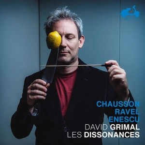 Grimal David Les Dissonances - Chausson / Ravel / Enescu i gruppen CD / Klassiskt,Övrigt hos Bengans Skivbutik AB (4050473)