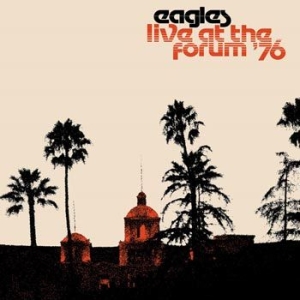 Eagles - Live At The Forum '76 i gruppen VINYL / Pop-Rock hos Bengans Skivbutik AB (4052145)