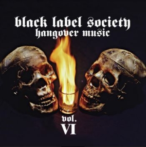 Black Label Society - Hangover Music Vol.Vi i gruppen CD / Hårdrock hos Bengans Skivbutik AB (4054182)