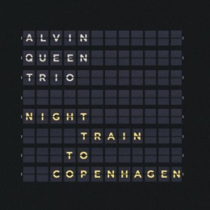 Queen Alvin Trio - Night Train To Copenhagen i gruppen VINYL / Jazz/Blues hos Bengans Skivbutik AB (4066362)
