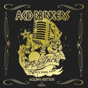 Acid Drinkers - Fish Dick Zwei Golden Edition i gruppen CD / Hårdrock/ Heavy metal hos Bengans Skivbutik AB (4068469)