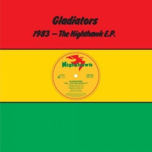 Gladiators - 1983 - The Nighthawk E.P. i gruppen VINYL / Reggae hos Bengans Skivbutik AB (4070980)