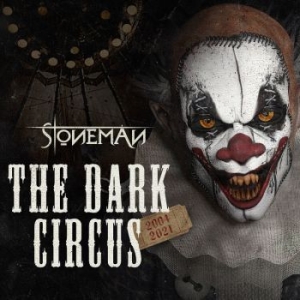 Stoneman - Dark Circus The (2004-2021)  2 Cd D i gruppen CD / Hårdrock/ Heavy metal hos Bengans Skivbutik AB (4071332)