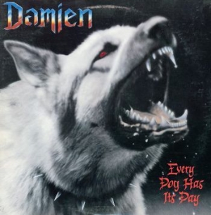 Damien - Every Dog Has Its Day i gruppen CD / Hårdrock hos Bengans Skivbutik AB (4073388)
