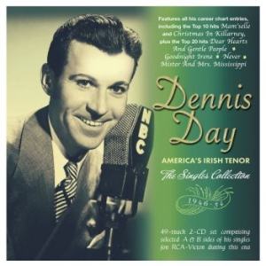 Day Dennis - America's Irish Tenor - The Singles i gruppen CD / Pop hos Bengans Skivbutik AB (4076987)