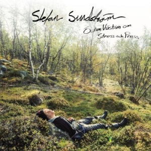 Sundström Stefan - Östan Västan Om Stress Och Press i gruppen CD / Pop-Rock,Svensk Musik hos Bengans Skivbutik AB (4086938)