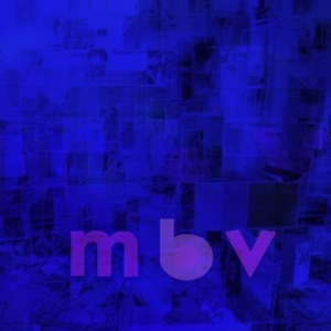 My Bloody Valentine - M B V (Indies Deluxe Lp) i gruppen ÖVRIGT / Kampanj BlackMonth hos Bengans Skivbutik AB (4088621)