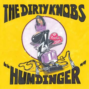 The Dirty Knobs - Humdinger / Feelin High i gruppen VI TIPSAR / Record Store Day / RSD-21 hos Bengans Skivbutik AB (4090669)
