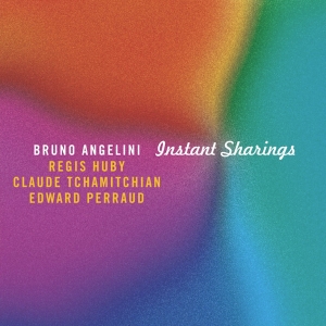 Angelini Bruno - Instant Sharings i gruppen CD / Jazz hos Bengans Skivbutik AB (4097554)