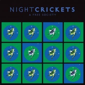 Night Crickets - A Free Society i gruppen CD / Pop-Rock hos Bengans Skivbutik AB (4105902)