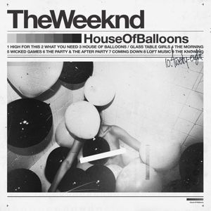 Weeknd - House Of Balloons i gruppen ÖVRIGT / KalasCDx hos Bengans Skivbutik AB (4107814)