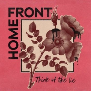 Home Front - Think Of The Lie i gruppen VINYL / Rock hos Bengans Skivbutik AB (4114841)