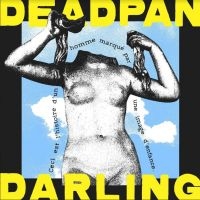 Deadpan Darling - Deadpan Darling i gruppen CD / Pop-Rock hos Bengans Skivbutik AB (4116122)