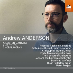 Anderson Andrew - A Lenten Cantata & Other Choral Wor i gruppen Externt_Lager / Naxoslager hos Bengans Skivbutik AB (4116992)