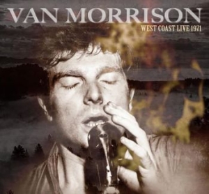 Van Morrison - West Coast Live 1971 i gruppen CD / Pop-Rock hos Bengans Skivbutik AB (4118697)