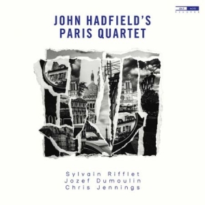 Hadfield John - John Hadfield's Paris Quartet i gruppen Externt_Lager / Naxoslager hos Bengans Skivbutik AB (4118974)