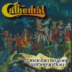 Cathedral - Caravan Beyond Redemption (Digipack i gruppen VI TIPSAR / Metal Mania hos Bengans Skivbutik AB (4119195)