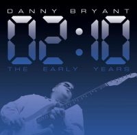 Bryant Danny - 02:10 - The Early Years i gruppen CD / Blues,Jazz hos Bengans Skivbutik AB (4121146)