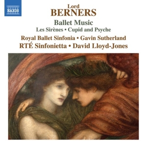 Berners Lord - Ballet Music - Les Sirenes Cupid & i gruppen Externt_Lager / Naxoslager hos Bengans Skivbutik AB (4133864)