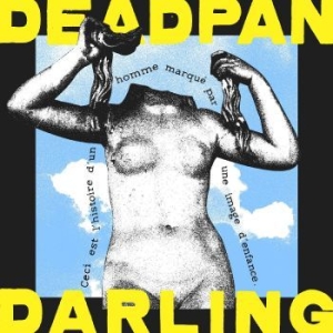 Deadpan Darling - Deadpan Darling i gruppen VINYL / Rock hos Bengans Skivbutik AB (4134284)