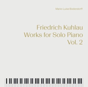 Kuhlau Friedrich - Works For Solo Piano, Vol. 2 i gruppen Externt_Lager / Naxoslager hos Bengans Skivbutik AB (4136287)