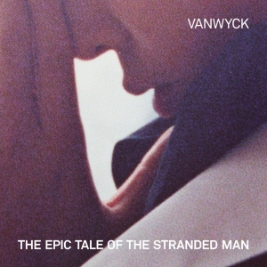 VanWyck - Epic Tale Of The Stranded Man i gruppen CD / Pop-Rock,Övrigt hos Bengans Skivbutik AB (4139382)