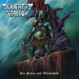 Knight And Gallow - For Honor And Bloodshed i gruppen CD / Hårdrock/ Heavy metal hos Bengans Skivbutik AB (4141772)