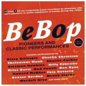Blandade Artister - Bebop - Pioneers & Classic Performa i gruppen CD / Jazz/Blues hos Bengans Skivbutik AB (4144648)