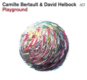 Bertault Camille Helbock David - Playground i gruppen CD / Jazz hos Bengans Skivbutik AB (4145611)