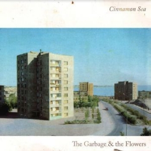 Garbage & The Flowers - Cinnamon Sea i gruppen VINYL / Rock hos Bengans Skivbutik AB (4146219)