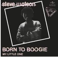 Watson Steve - Born To Boogie/My Little One i gruppen VI TIPSAR / Record Store Day / RSD-Rea / RSD50% hos Bengans Skivbutik AB (4155565)