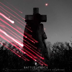 Battle Of Mice - All Your Sympathy's Gone - The Complete  i gruppen VINYL / Pop-Rock,Övrigt hos Bengans Skivbutik AB (4157699)