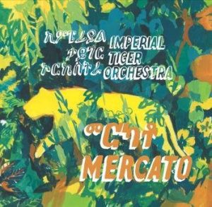 Imperial Tiger Orchestra - Mercato 12Th Year Anniv. Ed. i gruppen VINYL / Pop hos Bengans Skivbutik AB (4158683)