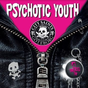 Psychotic Youth / City Saints - Punk i gruppen VINYL / Rock hos Bengans Skivbutik AB (4160606)
