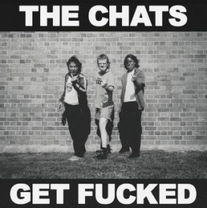 Chats - Get Fucked i gruppen CD / Pop-Rock,Punk hos Bengans Skivbutik AB (4163114)