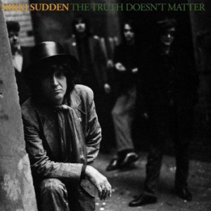 Sudden Nikki - Truth Dosen't Matter The i gruppen CD / Rock hos Bengans Skivbutik AB (4163168)