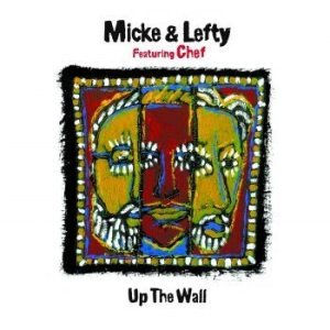 Micke & Lefty Feat. Chef - Up The Wall (180 Gram White Vinyl) i gruppen VINYL / Finsk Musik,Jazz hos Bengans Skivbutik AB (4163726)