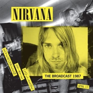Nirvana - Broadcast 1987 i gruppen VINYL / Hårdrock/ Heavy metal hos Bengans Skivbutik AB (4164593)