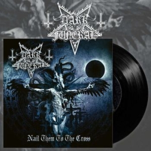 Dark Funeral - Nail Them To The Cross (Black Vinyl i gruppen Minishops / Dark Funeral hos Bengans Skivbutik AB (4165339)