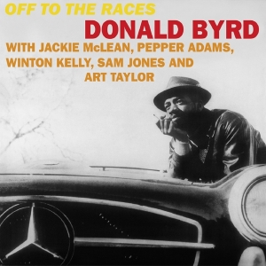 Byrd Donald - Off To The Races i gruppen VINYL / Jazz hos Bengans Skivbutik AB (4169410)