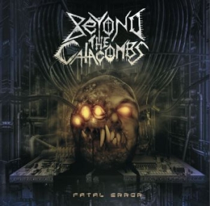 Beyond the catacombs - Fatal Error i gruppen CD / Hårdrock/ Heavy metal hos Bengans Skivbutik AB (4169613)
