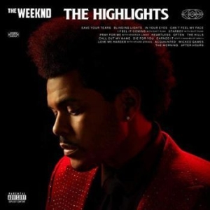 The Weeknd - The Highlights (Vinyl) i gruppen VINYL / Pop-Rock,RnB-Soul hos Bengans Skivbutik AB (4173805)