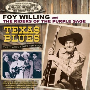 Willing Foy & The Riders Of The Pur - Texas Blues - Classic Years 1944-50 i gruppen CD / Jazz/Blues hos Bengans Skivbutik AB (4174079)