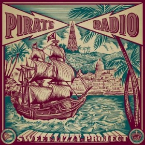 Sweet Lizzy Project - Pirate Radio i gruppen CD / Rock hos Bengans Skivbutik AB (4176513)