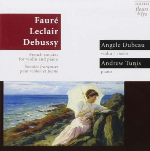 Dubeau Angèle Tunis Andrew - French Sonatas For Violin And Piano i gruppen Externt_Lager / Naxoslager hos Bengans Skivbutik AB (4176768)