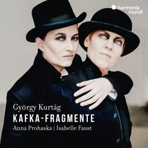 Prohaska Anna / Isabelle Faust - György Kurtág: Kafka-Fragmente Op. 24 i gruppen CD / Klassiskt,Övrigt hos Bengans Skivbutik AB (4177341)