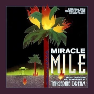 Tangerine Dream - Miracle Mile i gruppen CD / Film-Musikal hos Bengans Skivbutik AB (4179848)