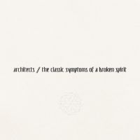 Architects - The Classic Symptoms Of A Broken Sp i gruppen CD / Hårdrock hos Bengans Skivbutik AB (4180990)