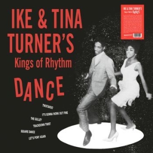 Ike & Tina Turner's Kings Of Rhythm - Dance (Clear Vinyl) i gruppen ÖVRIGT / Kampanj BlackMonth hos Bengans Skivbutik AB (4181996)